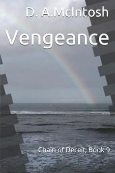 Vengeance - Book #9 of the Chain of Deceit