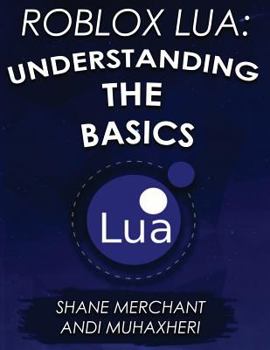 Paperback Roblox Lua: Understanding the Basics: Get Started with Roblox Programming Book