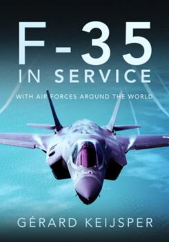 Hardcover F-35 in Service: With Air Forces Around the World Book