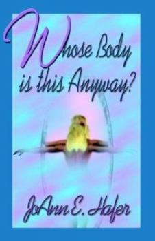 Paperback Whose Body Is This Anyway? Book