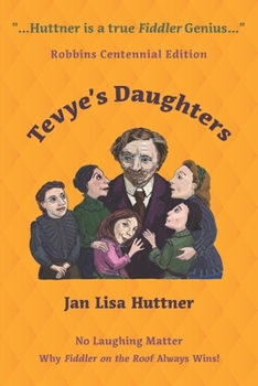 Paperback Tevye's Daughters - No Laughing Matter: The Women behind the Story of Fiddler on the Roof Book