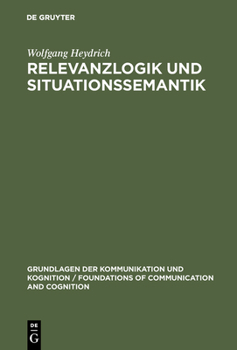 Hardcover Relevanzlogik und Situationssemantik [German] Book