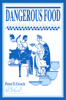 Paperback Dangerous Food: 1 Corinthians 8-10 in Its Context Book