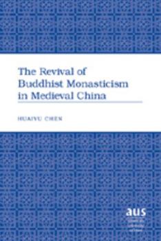 Hardcover The Revival of Buddhist Monasticism in Medieval China Book