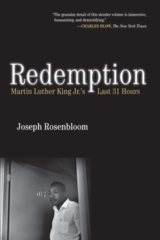 Hardcover Redemption: Martin Luther King Jr.'s Last 31 Hours Book