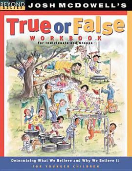Paperback True or False Workbook: younger children (Beyond Belief Campaign) Book