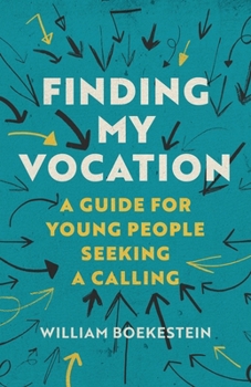 Paperback Finding My Vocation: A Guide for Young People Seeking a Calling Book