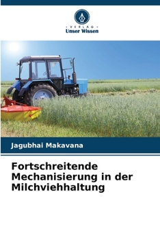 Paperback Fortschreitende Mechanisierung in der Milchviehhaltung [German] Book