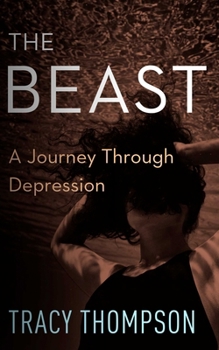 Paperback The Beast: A Journey Through Depression Book