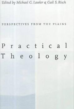 Hardcover Practical Theology:: Perspectives from the Plains. Book