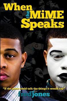 Paperback When The Mime Speaks Book