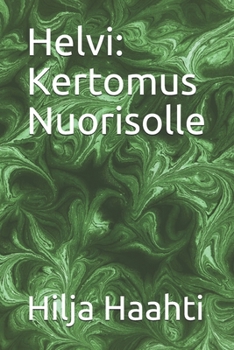 Paperback Helvi: Kertomus Nuorisolle [Finnish] Book