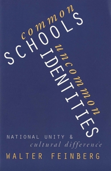 Paperback Common Schools/Uncommon Identities: National Unity and Cultural Difference Book