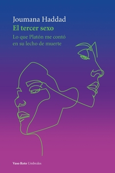 Paperback El tercer sexo: Lo que Platón me contó en su lecho de muerte [Spanish] Book