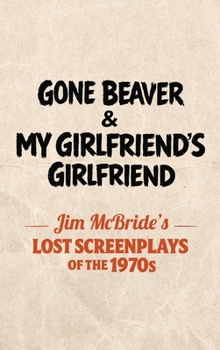Gone Beaver & My Girlfriend's Girlfriend