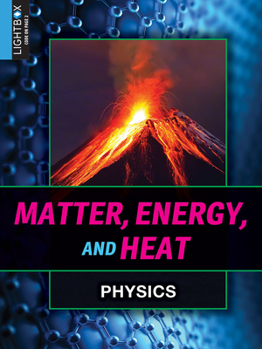 Library Binding Matter, Energy, and Heat Book