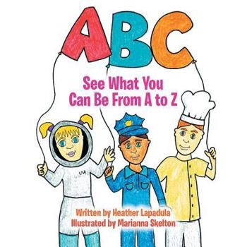 Paperback See What You Can Be from A to Z Book