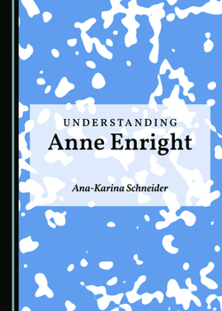 Hardcover Understanding Anne Enright Book