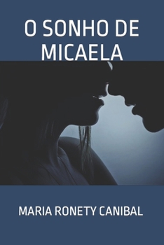 Paperback O Sonho de Micaela [Portuguese] Book