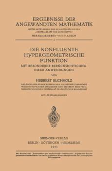 Paperback Die Konfluente Hypergeometrische Funktion: Mit Besonderer Berücksichtigung Ihrer Anwendung [German] Book