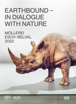 Paperback Esch2022 Hek Basel: Earthbound: In Dialogue with Nature Book