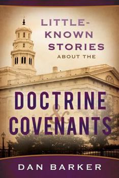 Paperback Little-Known Stories about the Doctrine & Covenants Book