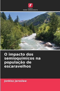 Paperback O impacto dos semioquímicos na população de escaravelhos [Portuguese] Book