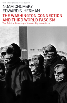 The Washington Connection and Third World Fascism - Book  of the Political Economy of Human Rights