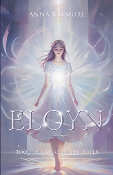 Paperback Eloyn - Besado por un ángel [Spanish] Book