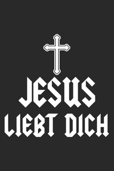 Jesus Liebt Dich: Din A5 Heft (Kariert) Mit Karos Für Christen | Notizbuch Tagebuch Planer Religion Christentum | Notiz Buch Geschenk Journal Jesus Christus Kirche Notebook (German Edition)
