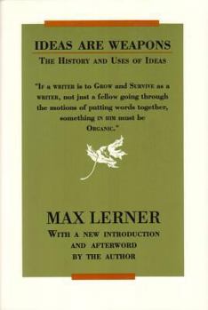 Paperback Ideas Are Weapons: The History and Uses of Ideas Book