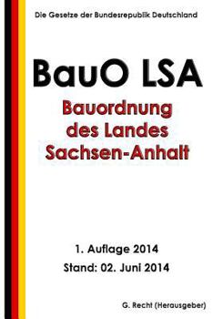 Paperback Bauordnung des Landes Sachsen-Anhalt (BauO LSA) [German] Book