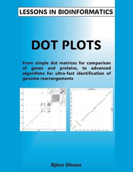 Paperback Lessons in Bioinformatics - Dot Plots Book
