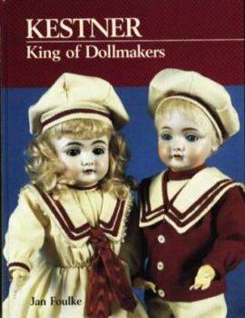 Hardcover Kestner King of Dollmakers Book