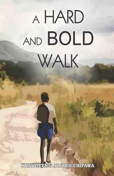 Paperback A Hard and Bold Walk Book