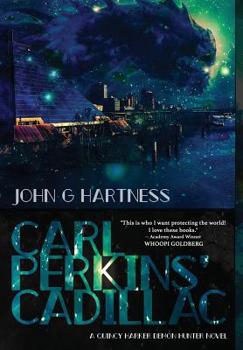 Carl Perkins' Cadillac - Book #17 of the Quincy Harker, Demon Hunter