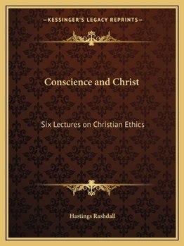 Paperback Conscience and Christ: Six Lectures on Christian Ethics Book