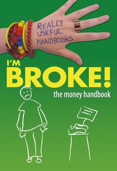 Paperback I'm Broke! the Money Handbook Book