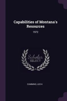 Paperback Capabilities of Montana's Resources: 1972 Book