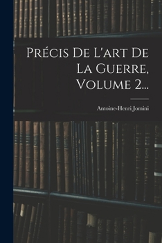 Paperback Précis De L'art De La Guerre, Volume 2... [French] Book