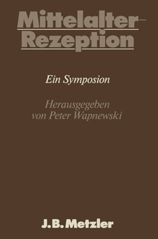 Hardcover Mittelalter-Rezeption: Dfg-Symposion 1983 [German] Book