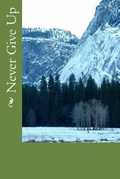 Paperback Never Give Up Book