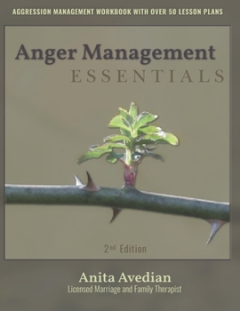 Paperback Anger Management Essentials: A Workbook for People to Manage their Aggression Book