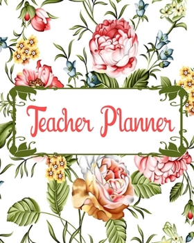 Teacher Planner: Teacher Appreciation Notebook Journal Makes a Great Motivational and Inspirational Notebook Gift for The Teacher or Homeschooler in Your Life