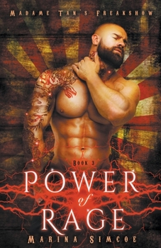 Power of Rage - Book #3 of the Madame Tan's Freakshow