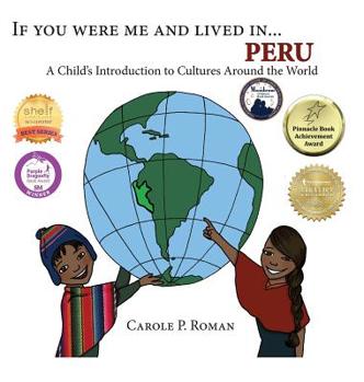 Hardcover If You Were Me and Lived in... Peru: A Child's Introduction to Cultures Around the World Book