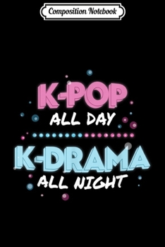 Composition Notebook: Funny KPop KDrama Korean Music Lovers K-Pop Gift Journal/Notebook Blank Lined Ruled 6x9 100 Pages