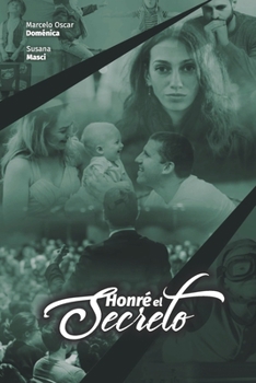 Paperback Honré El Secreto: (Basada en una historia REAL) [Spanish] Book