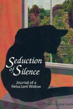 Hardcover Seduction of Silence Journal of a Reluctant Widow Book