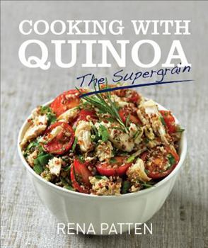 Hardcover Cooking with Quinoa: The Supergrain Book